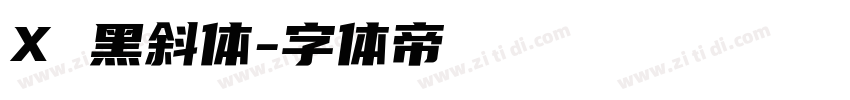 X 黑斜体字体转换